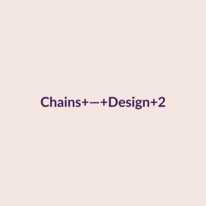 Chains — Design 2