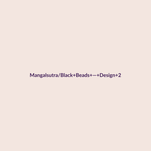 Mangalsutra/Black Beads — Design 2
