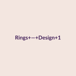 Rings — Design 1
