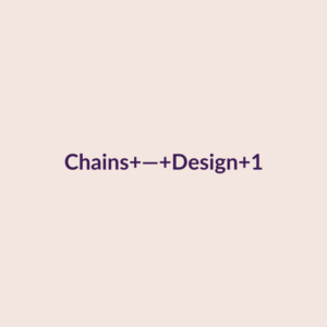 Chains — Design 1