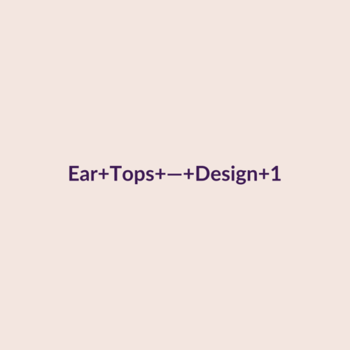 Ear Tops — Design 1