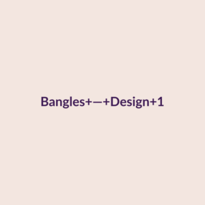 Bangles — Design 1